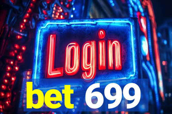 bet 699